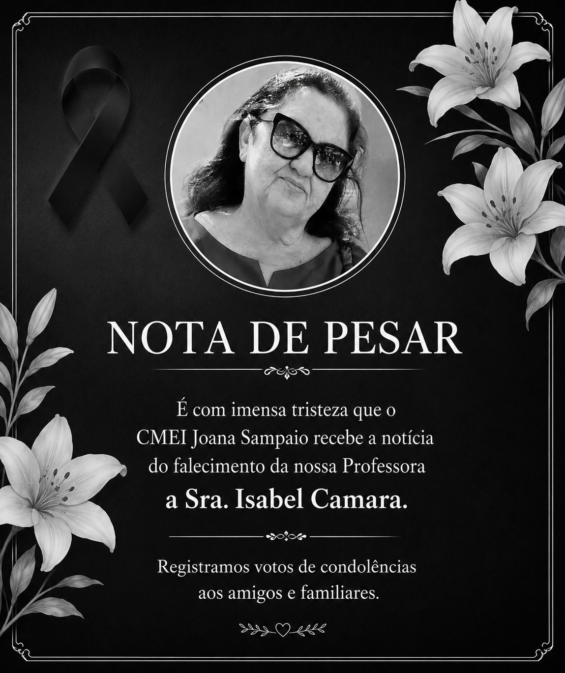 É com imenso pesar que comunicamos o falecimento da professora Isabel Câmara Pereira de Bezerra, ocorrido hoje na cidade de Macau