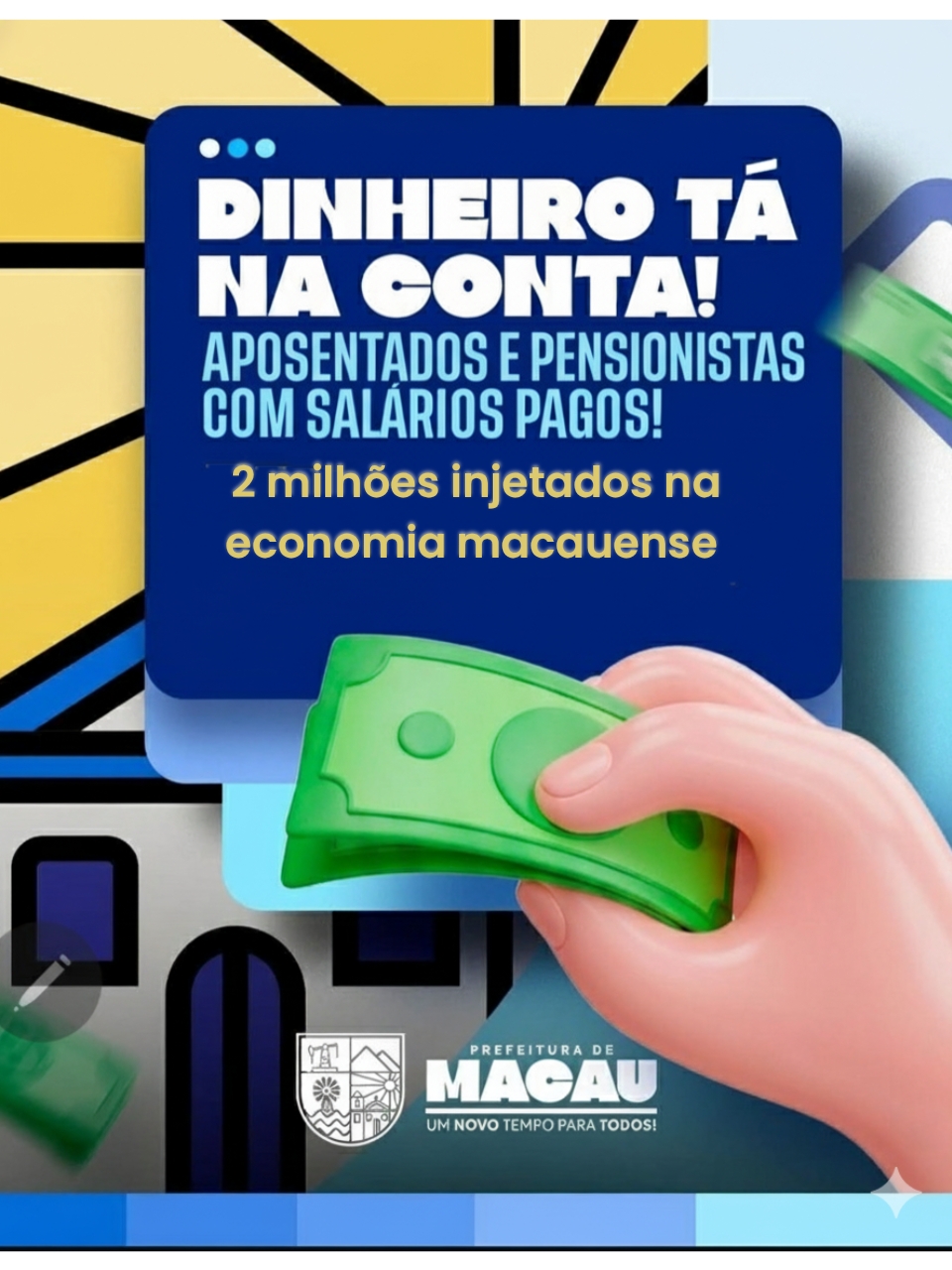 A Prefeitura de Macau realizou nesta terça-feira (28) o pagamento antecipado