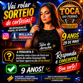 ​Teremos sorteio de cortesias no portal de notícias William Socorrista basta responder Quantos anos a toca do forro está completando 29 de maio ?
