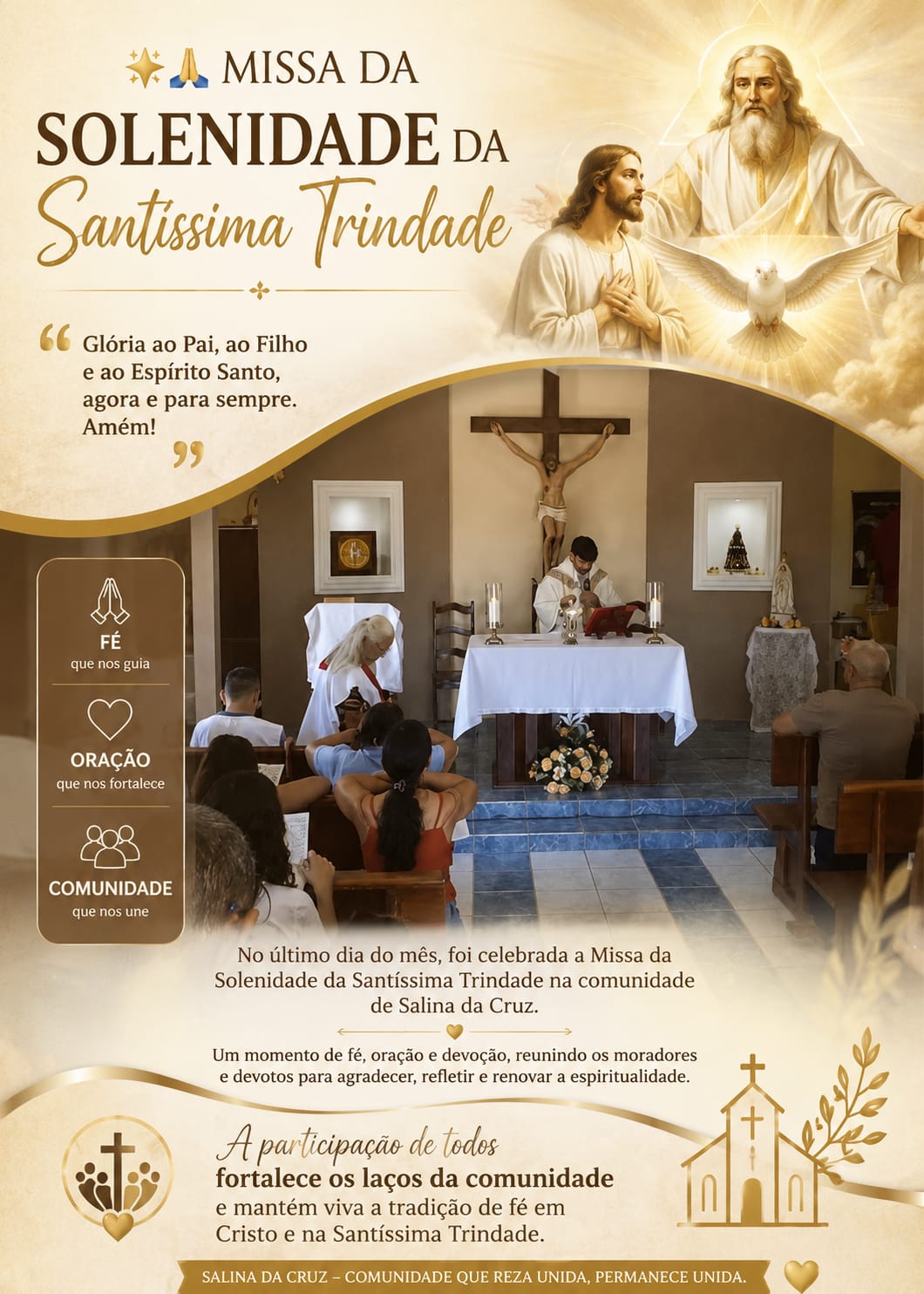 No último dia do mês, foi celebrada com grande fé e devoção a Santa Missa da Solenidade da Santíssima Trindade na comunidade de Salina da Cruz.