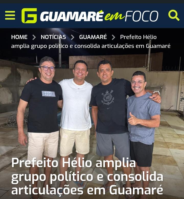 Prefeito Hélio amplia grupo político e consolida articulações em Guamaré