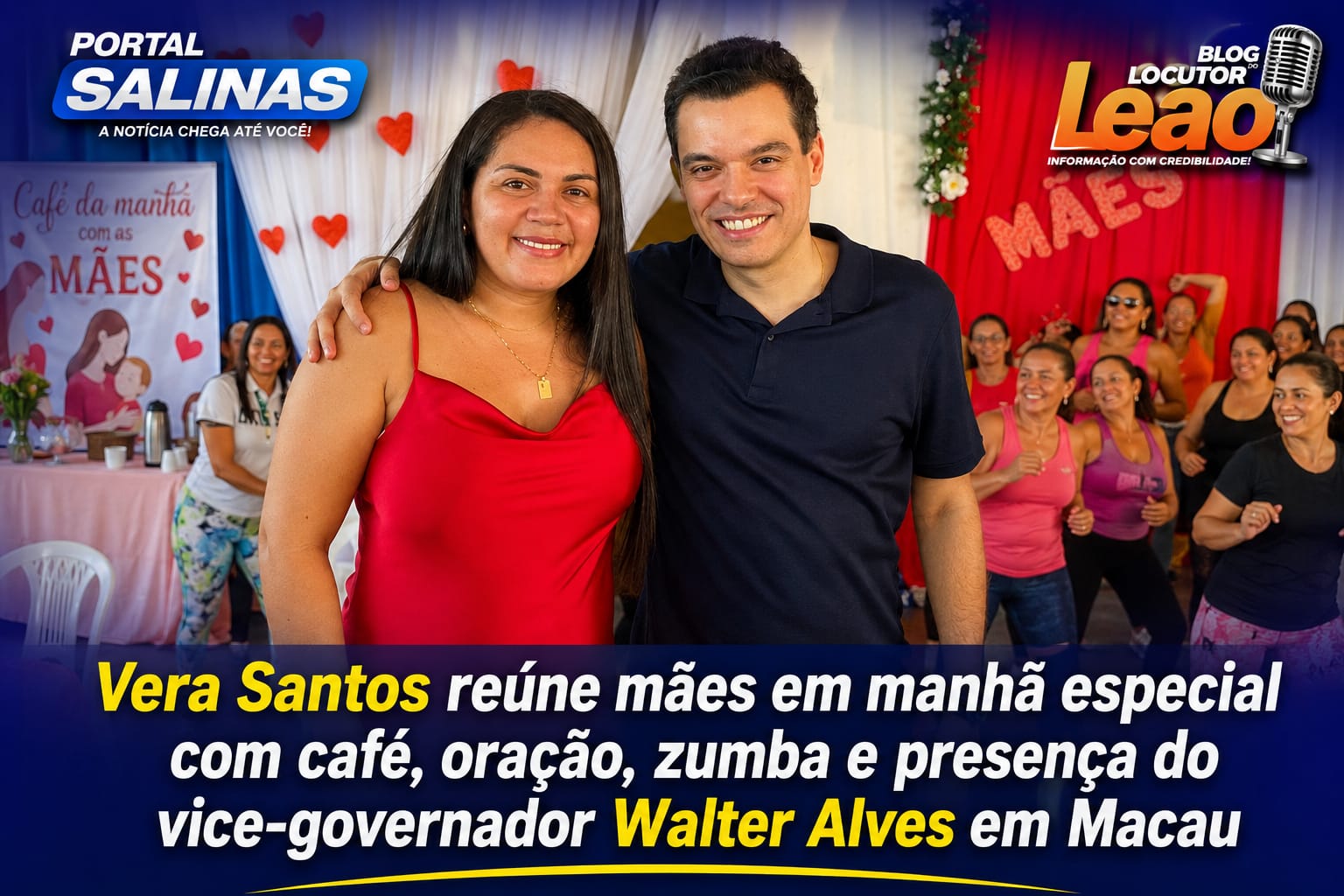 Vera Santos reúne mães em manhã especial com café, oração, zumba e presença do vice-governador Walter Alves em Macau